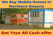  We Buy Mobile Homes Fast - ANY CONDITION***